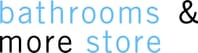 Bathrooms & More Store